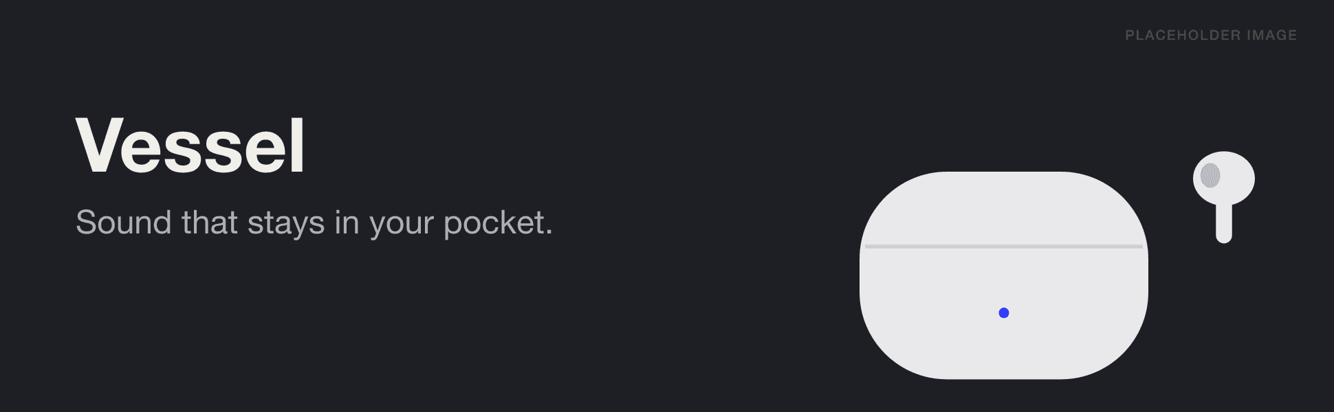 A+ banner: Vessel wordmark and the line 'Sound that stays in your pocket' beside the white case on a near-black background.